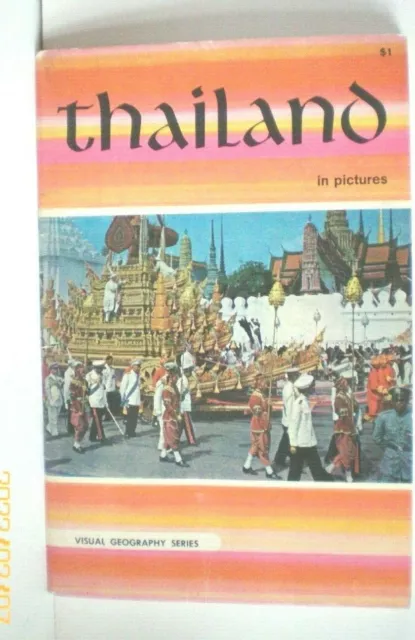 Thailand in Pictures  Visual Geography Series 1963