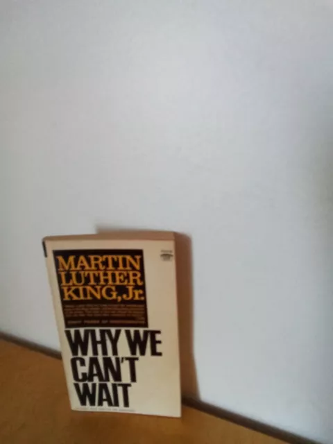 MARTIN LUTHER KING, Jr.-WHY WE CAN'T WAIT-pb-1st JULY, 1964-A SIGNET BOOK