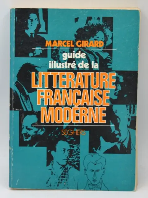 Guide illustré de la littérature française moderne - Marcel Girard -1968 - livre