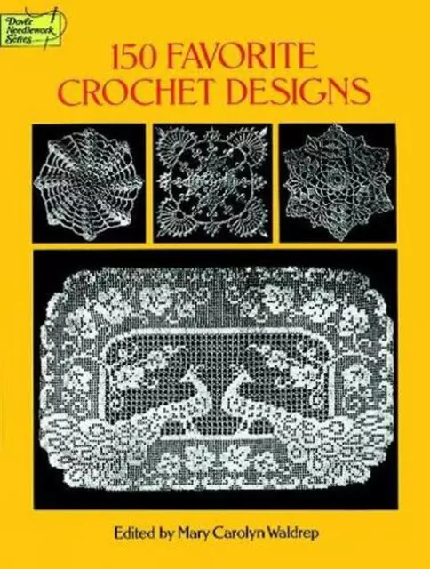 150 Favorite Crochet Designs by Mary Carolyn Waldrep (English) Paperback Book
