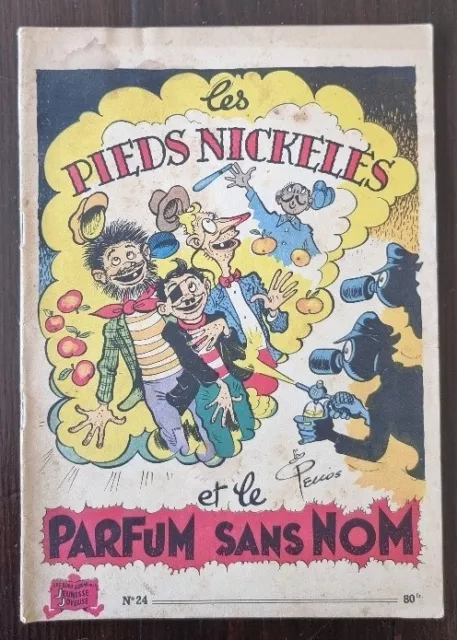 Les Pieds Nickelés ET LE PARFUM SANS NOM N°24. SPE  Edition Originale 1954 (C)