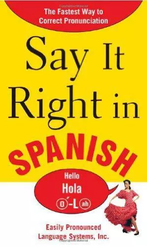 Say It Right In Spanish (Say It Right! Series), Epls, N/A, Good Condition, ISBN