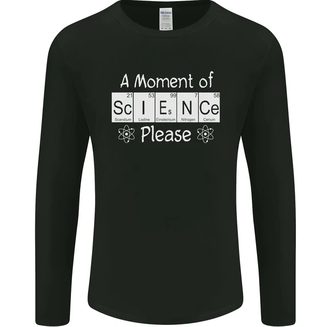 A Moment Di Scienza Please Divertente Smanettone da Uomo Manica Lunga T-Shirt