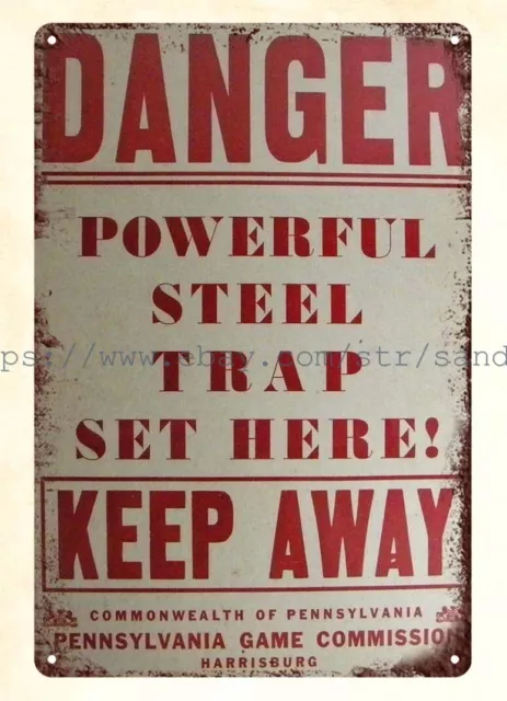 1950 PA Game Comm Danger Powerful Steel Trap Set Here Keep Away metal tin sign