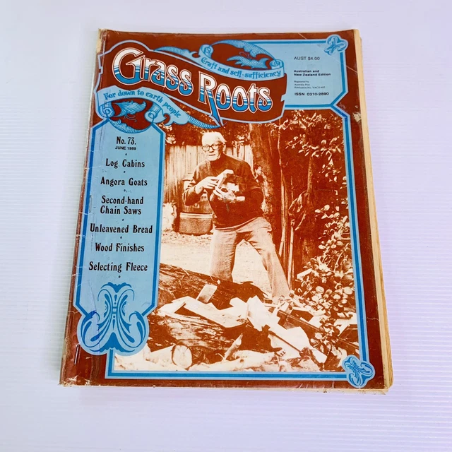 Bluegrass Roots Magazine GRASS ROOTS MAGAZINE Self Sufficiency Sustainability Log Cabin No 73 ...