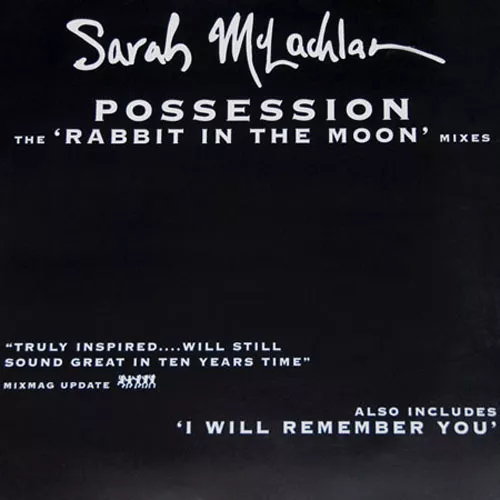 SARAH MCLACHLAN - Possession (Rabbit IN The Moon Mixes) - Arista 74321 33979 1