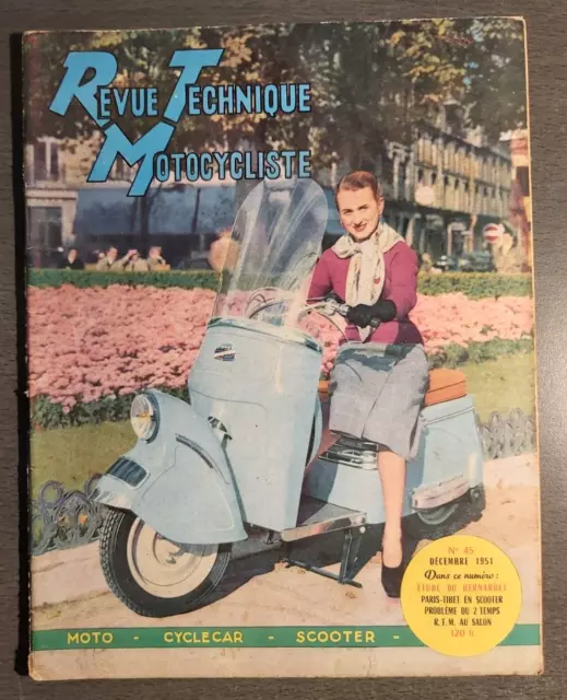 REVUE TECHNIQUE TOURISTIQUE MOTOCYCLISTE n° 45 DECEMBRE 1951 ETUDE DU BERNARDET