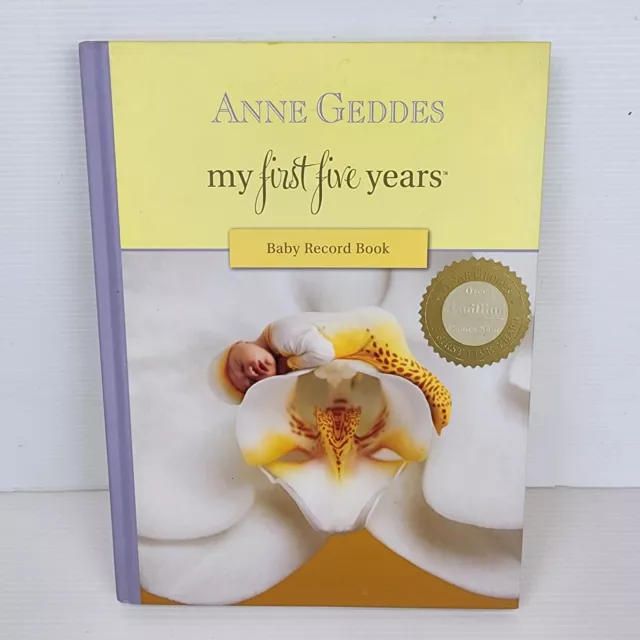 My First Five Years : Baby Record Book By Anne Geddes Keepsake Album