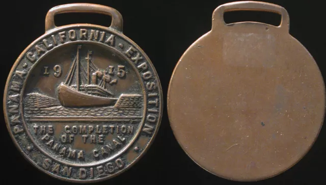 1915 PANAMA CALIFORNIA Exposition San Diego Canal watch fob $24.99 ...