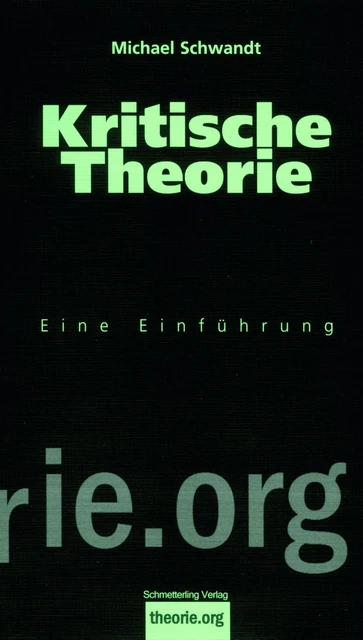Kritische Theorie | Eine Einführung | Michael Schwandt | Taschenbuch | 240 S.