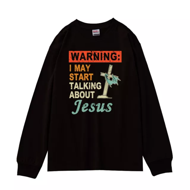 T-shirt a maniche lunghe da uomo Warning I May Start Talking About Jesus Christian Joke