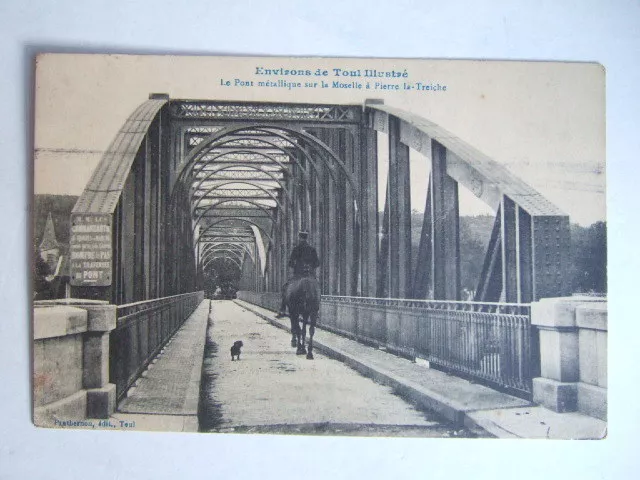 CPA SURROUNDINGS DE TOUL (54) LE PONT METALLIC SUR LA MOSELLE à PIERRE LA TREICHE