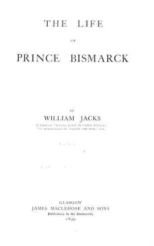 The Life of Prince Bismarck