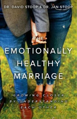 Dr. Jan Stoop Dr. David Stoop The Emotionally Healthy Marriage (Poche)