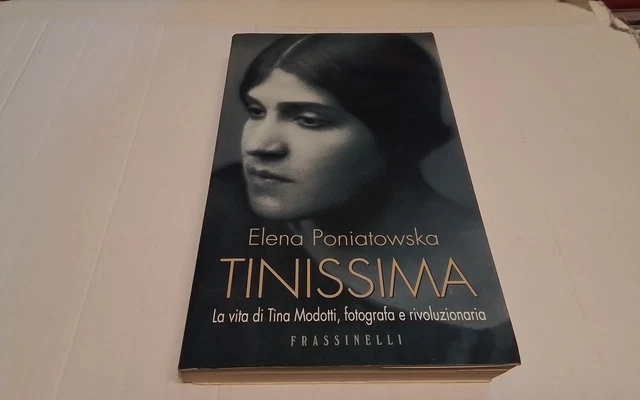 Tinissima, Elena Poniatowska, Frassinelli, 1997, 22mr26 Tinissima, Elena Poniatowska, Frassinelli, 1997, 22mr26