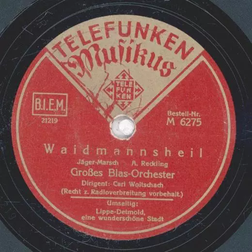 Großes Blas-Orchester: Carl Woitschach - Waidmannsheil / Lippe-Detmold, eine wun