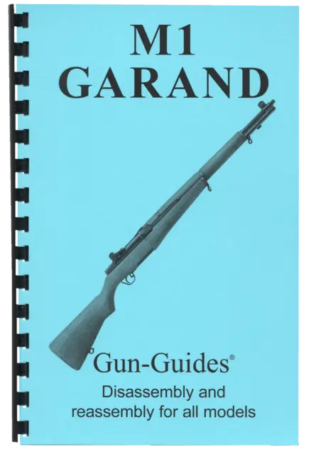 M1 Garand Manual Book Guide takedown direct from Gun-Guides Disassembly M1 USA