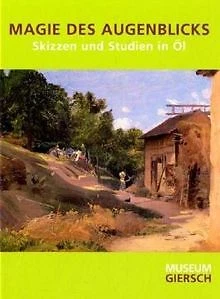Magie des Augenblicks: Skizzen und Studien in Öl. K... | Buch | Zustand sehr gut