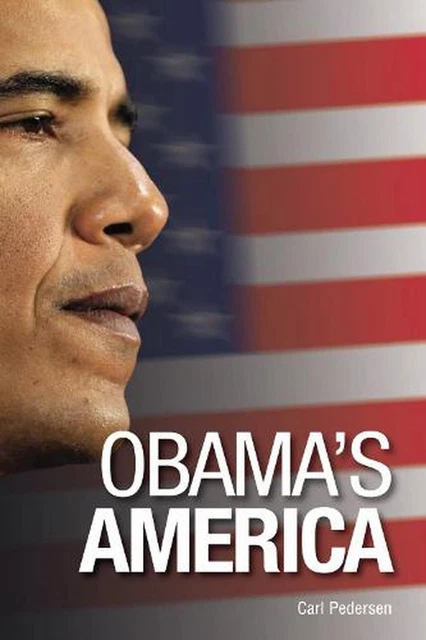 Obama's America: Leading the US in a Post-American World by Carl G. Pedersen (En