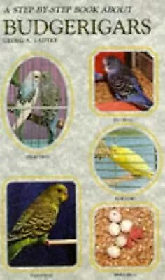 Step-by-step Book About Budgerigars, Radtke, Georg A., Used; Good Book
