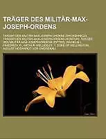 Träger des Militär-Max-Joseph-Ordens | Buch | 9781158864720