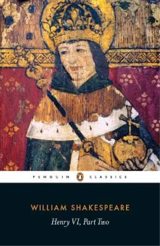 William Shakespeare Henry VI Part Two (Paperback)