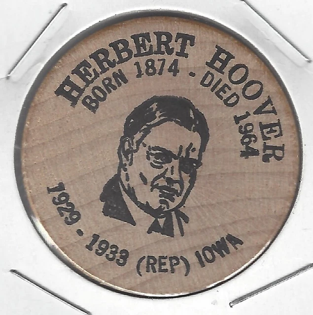 HERBERT HOOVER (31st President Of The United States) Token/Coin, Wooden Nickel