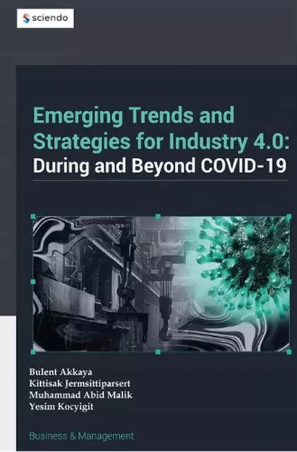 Emerging Trends in and Strategies for Industry 4.0 During and Beyond Covid-19 by