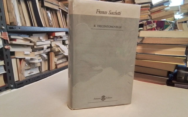 Il trecentonovelle, Franco Sacchetti, Sansoni, 1984, 18gn26 Il trecentonovelle, Franco Sacchetti, Sansoni, 1984, 18gn26