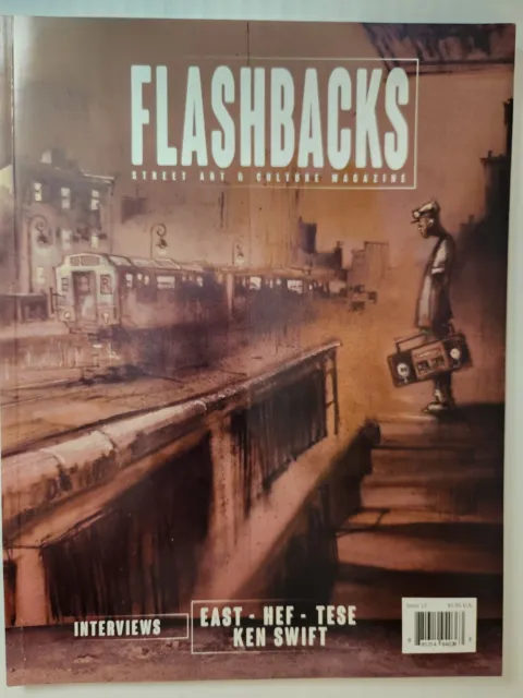 Flashbacks - Street Art & Culture Magazine, Interviews East/Hef/Tese/+ Issue #12
