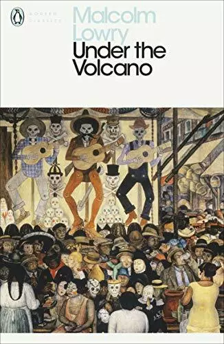 Under the Volcano: Malcolm Lowry (Penguin Modern Cl by Lowry, Malcolm 0141182253