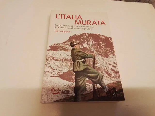 Marco Boglione - L'Italia murata - Blu, 30s24 Marco Boglione - L'Italia murata - Blu, 30s24