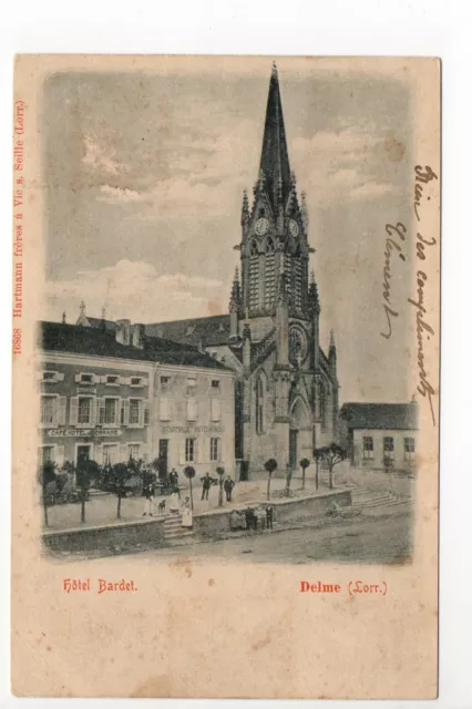 DELME Moselle CPA 57 l'église et le café Hotel de lorraine BARDET