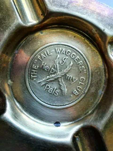 The Tail Waggers Club Brass Ashtray Help my Pals - Trinkets - Dog Walkers 1930's 2