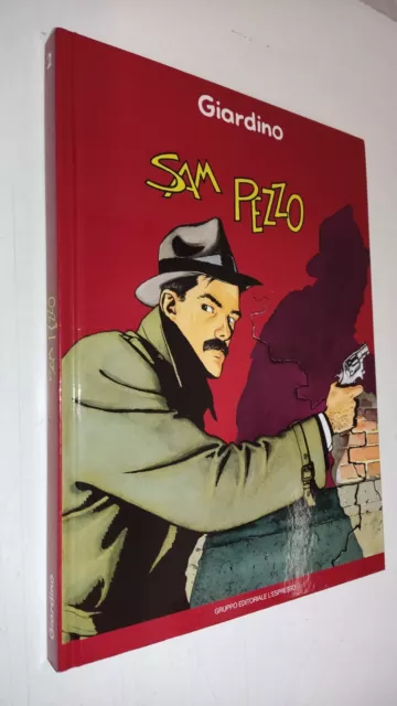 Vittorio Giardino - SAM PEZZO # 2 - GRUPPO EDITORIALE L'ESPRESSO 2006 - VL13