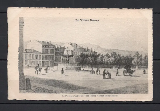 54 -  CPA Le Vieux NANCY - La place de Grève en 1815 (Place Carnot)  -  TBE