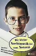 Die kleine Nachtmusik ist vom Notarzt. Kuriose Miss... | Buch | Zustand sehr gut