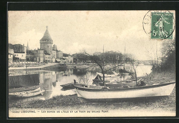 CPA Libourne, Les Bords de L´ Isle et la Tour du Grand Pont 1908