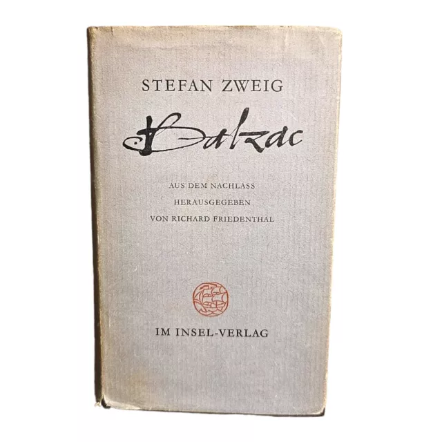 Buch: Balzac, Zweig, Stefan. 1958, Insel-Verlag. Aus dem Nachlass