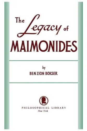 Legacy of Maimonides by Bokser, Ben Zion