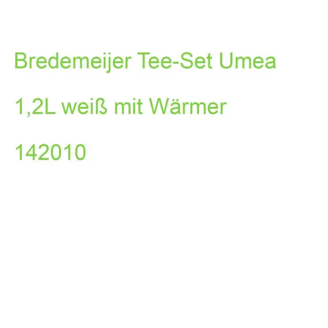 Bredemeijer Tee-Set Umea 1,2L weiß mit Wärmer 142010 (8720052008329)
