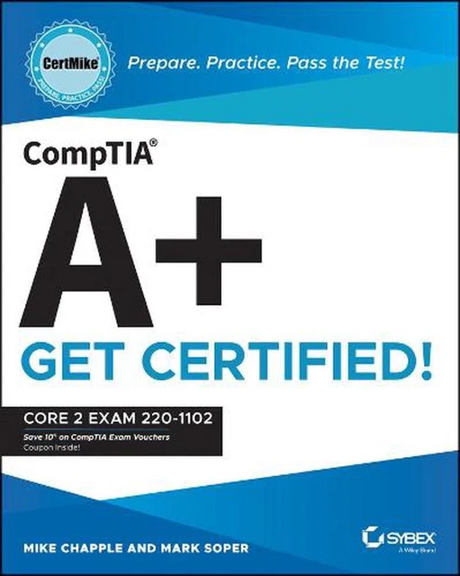 COMPTIA A+ CERTMIKE: Prepare. Practice. Pass the Test! Get Certified ...