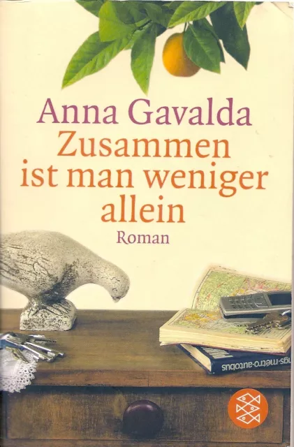 Anna Gavalda - Zusammen ist man weniger allein