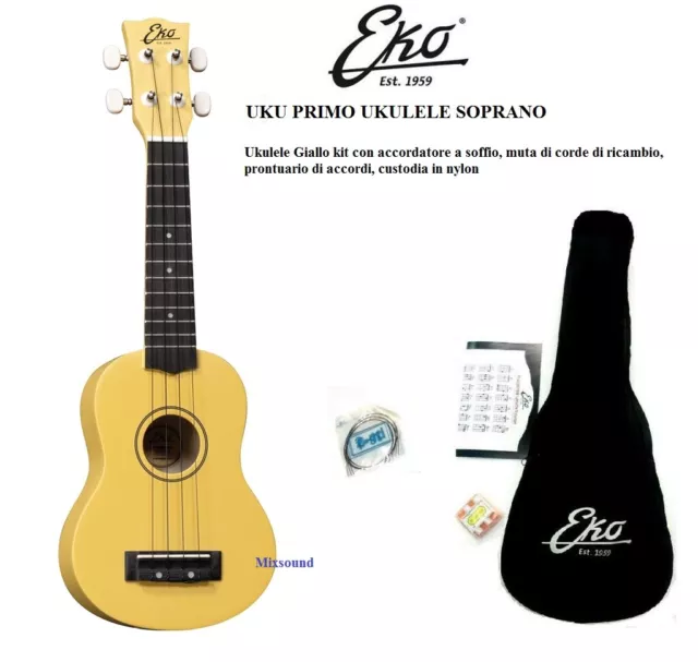 UKULELE SOPRANO EKO YELLOW GIALLO KIT BORSA + set CORDE + accordatore + ACCORDI