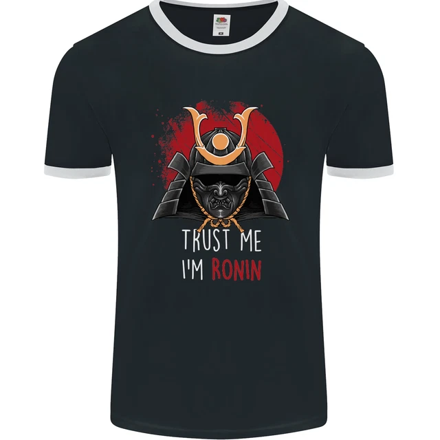 T-shirt da uomo Trust Me Im Ronin MMA arti marziali samurai fotol