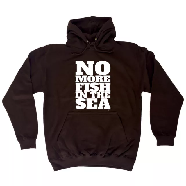 Felpa con cappuccio No More Fish In The Sea - Novità uomo donna abbigliamento regalo divertente