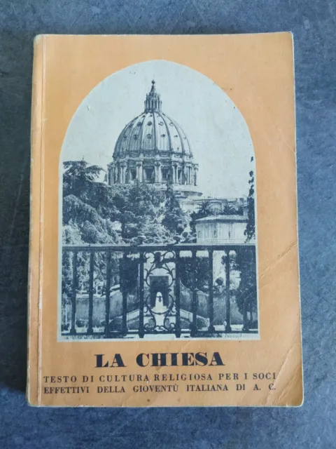 La Chiesa - Fratel Leone delle S.C. (Azione Cattolica, 1944)