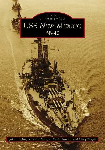 USS New Mexico BB-40, New Mexico, Images of America, Paperback