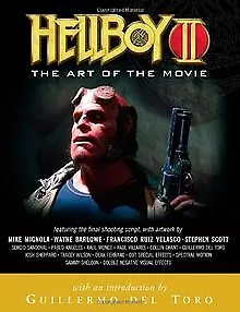 Hellboy II: The Art of the Movie de Mignola, Mike, del Tor... | Livre | état bon