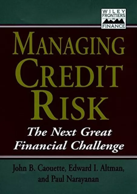 Managing Credit Risk : The Next Great Financial Challenge Hardcov